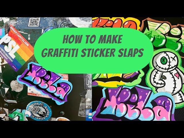 Graffiti Sticker slaps - How to make