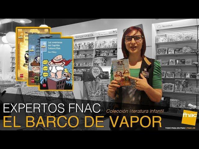 El Barco de Vapor - Expertos FNAC Kids