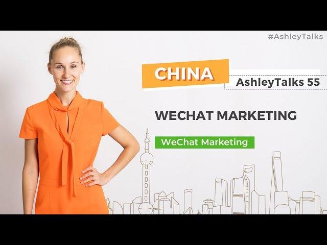 WeChat Marketing - Ashley Talks 55 - China Marketing Expert - Ashley Galina Dudarenok