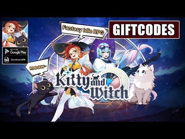 Kitty And Witch Gameplay & Gift Code - RPG Android