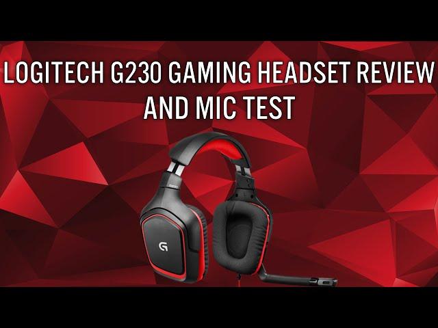 Logitech G230 Gaming Headset Review and Mic Test