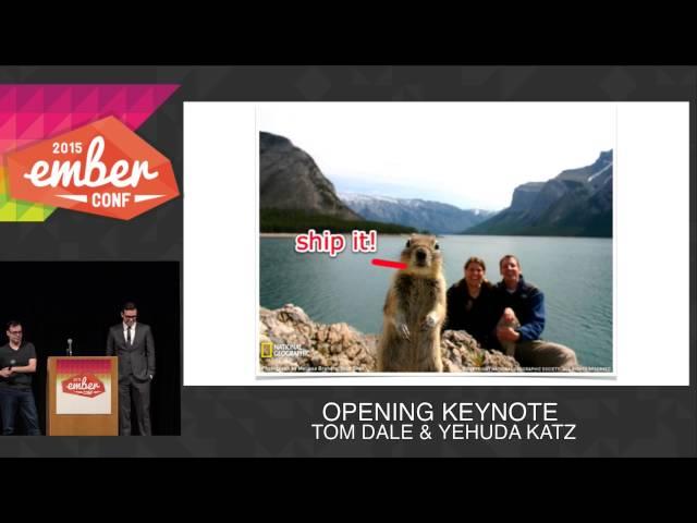 EmberConf 2015 - Opening Keynote