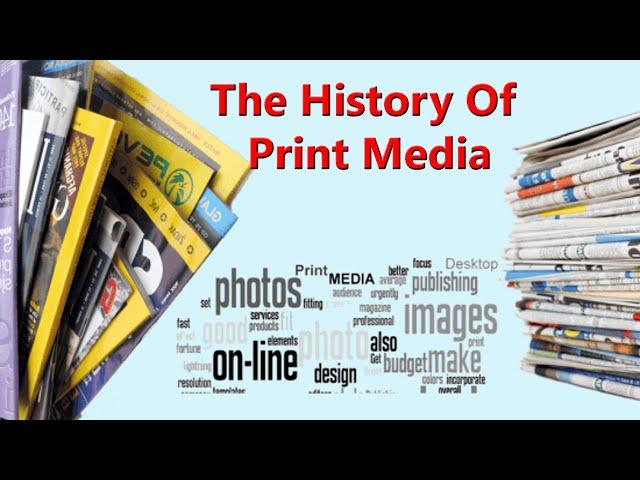 History Of Print Media