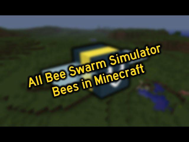 All 43 Bee Swarm Simulator Bees in Minecraft!