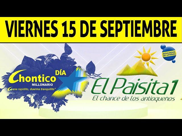 Resultados PAISITA y CHONTICO DIA del Viernes 15 de Septiembre de 2023 | CHANCE 