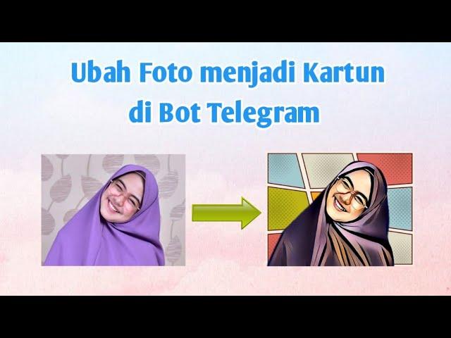 Bot Edit Foto Jadi Kartun di Telegram