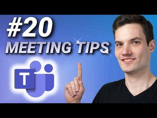 ‍️ Top 20 Microsoft Teams Meeting Tips & Tricks