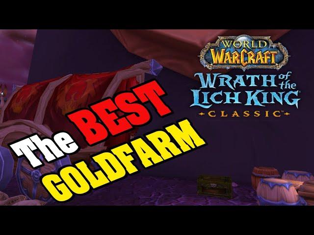 My BEST WOTLK Pre-Patch Goldfarm! ANY CLASS!