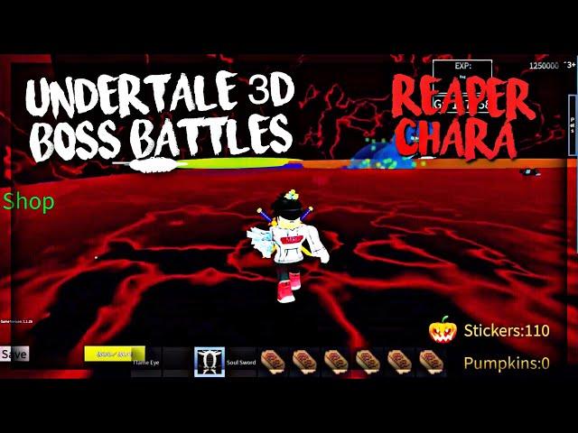 Roblox Undertale 3D Boss Battles: Reaper Chara Is Out (w/BowTiedPony)