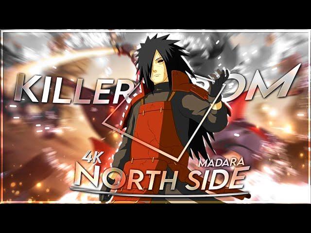 Madara 4K Edit 「Killers From North Side」 「Amv」