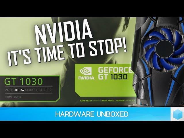 Worst Graphics Card Ever! GeForce GT 1030, the DDR4 Scam Benchmarked