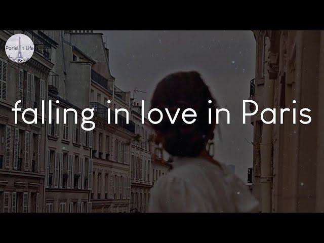 A playlist for falling in love in Paris - French vibes music