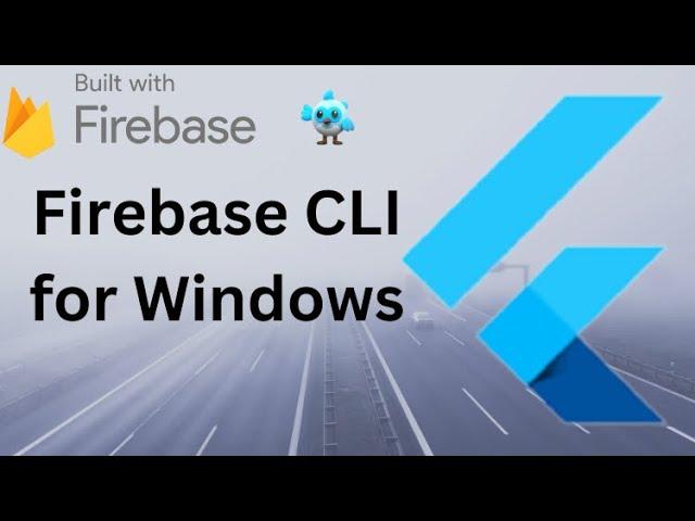 Install Firebase CLI for Windows | Flutter