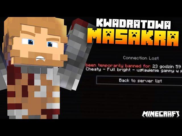 Historia Mojego Bana  Kwadratowa Masakra Minecraft