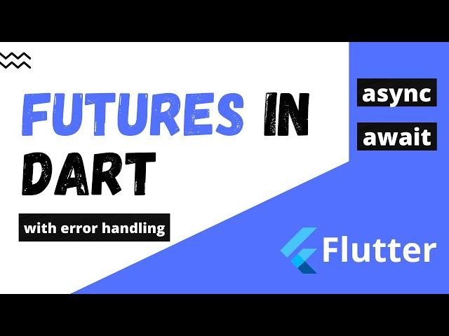 Dart Futures Explained | Flutter | Async Await | Flutter Basics