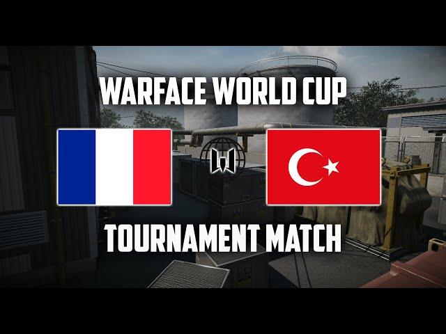 WARFACE WORLD CUP | FRANCE vs TURKEY (last match)