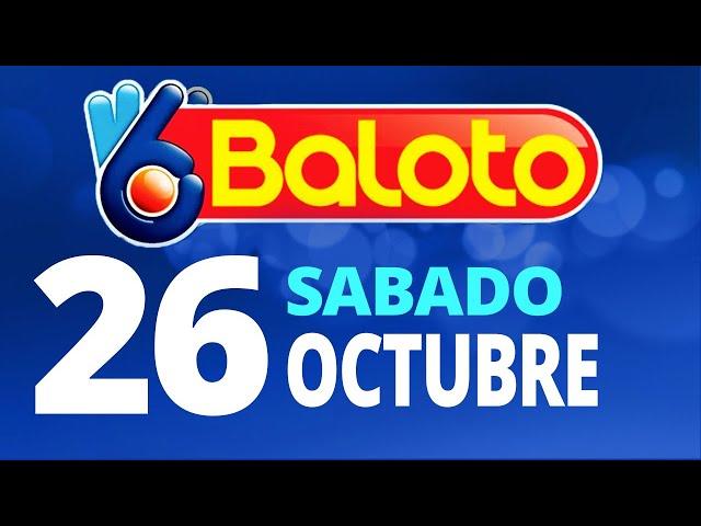 Resultado del Baloto del Sábado 26 de Octubre de 2024  Ganador 