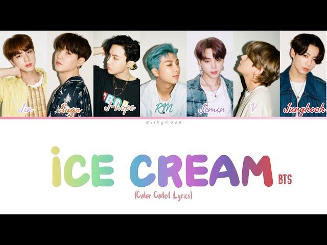 How would BTS sing "Ice Cream" by BLACKPINK (feat. Selena Gomez) (Color Coded Lyrics) [Fanmade]