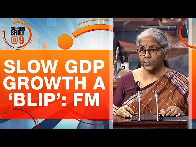 Finance Minister Nirmala Sitharaman News | FM Says Slow Q2 GDP Growth A Blip, Better Growth Ahead