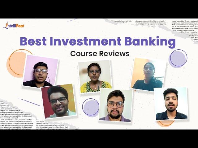 Best Investment Banking Course | Intellipaat Career Transition Reviews