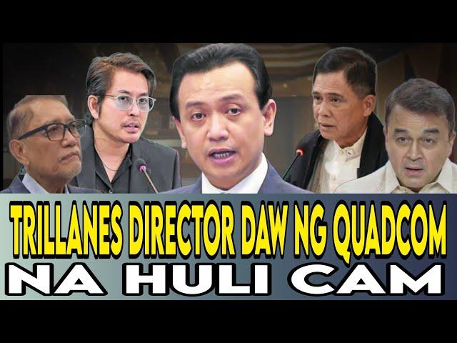 TRILLANES COACH DAW NG QUADCOM? NA HULI CAM