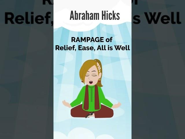 Abraham Hicks ~  RAMPAGE of Relief, Ease, All is Well (#Shorts)