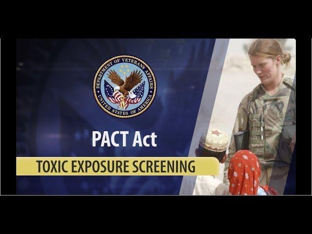 PACT Act toxic exposure screening for Veterans