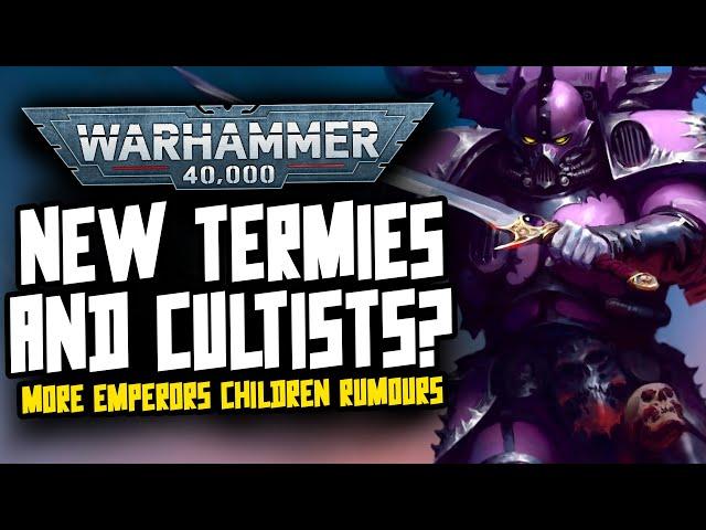 NEW Emperors Children Models?! 40K Rumours!