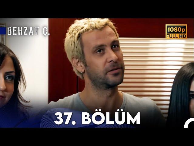 Behzat Ç. - 37. Bölüm HD