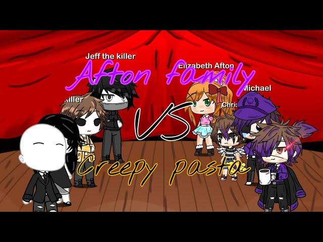 The Afton family Vs creepy pasta//gacha life singing battle