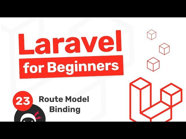 Laravel Tutorial for Beginners #23 - Route Model Binding