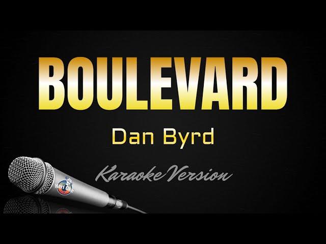 BOULEVARD - Dan Byrd (HD Karaoke) @kerioketv