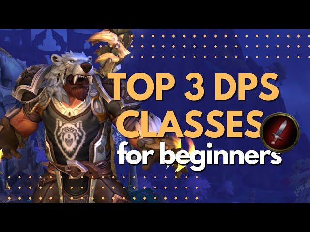 Top 3 DPS classes for beginners in World of Warcraft