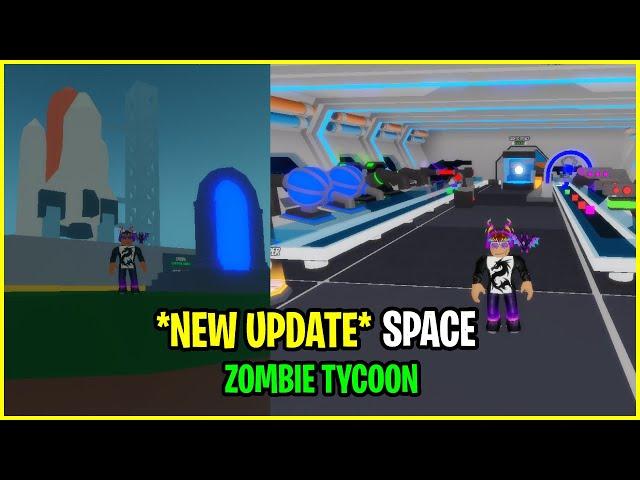 *NEW UPDATE* SPACE Roblox Zombie Tycoon