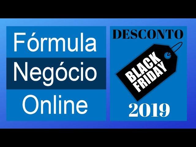 Black Friday FÓRMULA NEGÓCIO ONLINE - Comprar Com Desconto Nunca Visto Antes