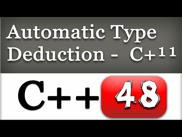 Automatic Type Deduction C++11 Feature | CPP Programming Video Tutorial