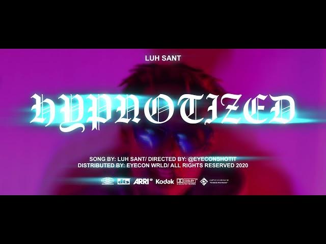 Hypnotized - Luh Sant