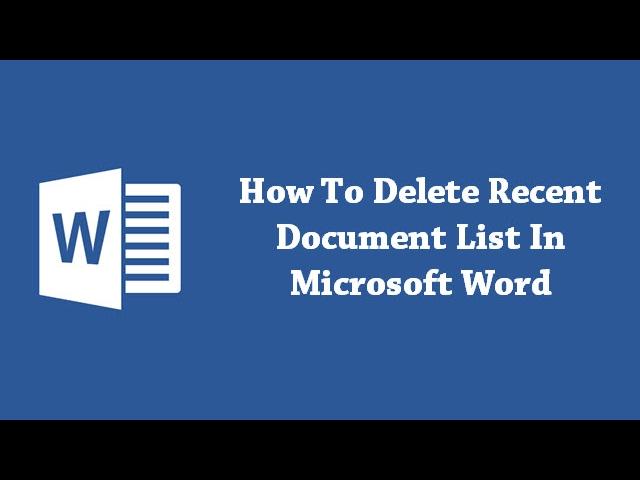 How To Delete Recent Document List In Microsoft Word?