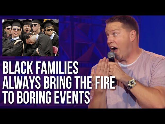 Black Families  Always Bring The Fire To Boring Events | Gary Owen