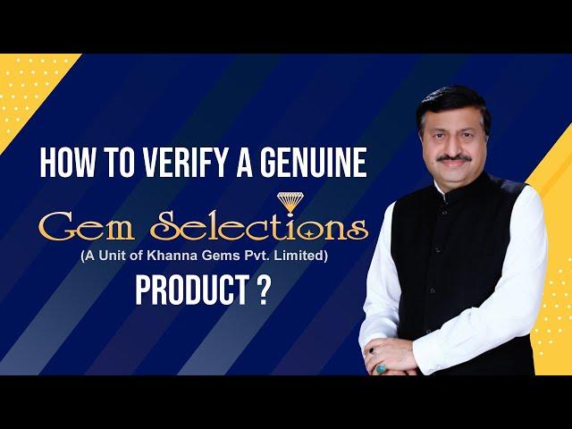 How to verify genuine Gem Selections® products ?