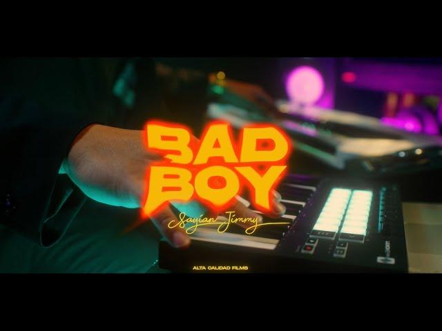 BAD BOY - Sayian Jimmy, Nysix Music, Cami Music