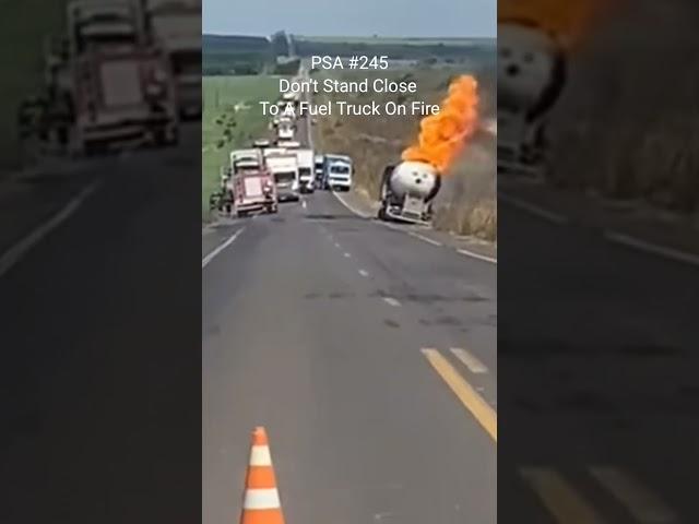 PSA #245 Don't Stand Close To A Fuel Truck On Fire Truck Drivers  Mutha Trucker News