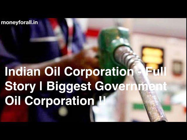 Indian Oil Corporation Limited - Full Story of the Stock !!