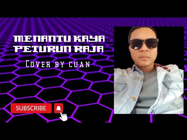 Menantu Kaya Peturun Raja - Cover By Cuan - (New Version 2.0) Lagu Asal:Niang James Jacob Selat