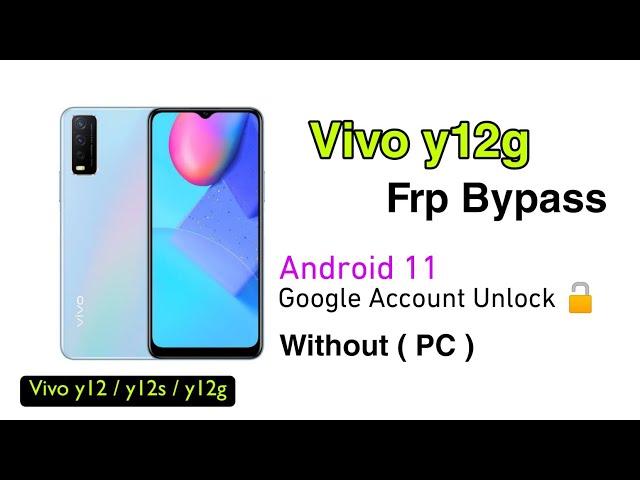 Vivo Y12G FRP Bypass Android 11 | Google Account Bypass (Without PC) | 2022 Latest | Ravi Tech