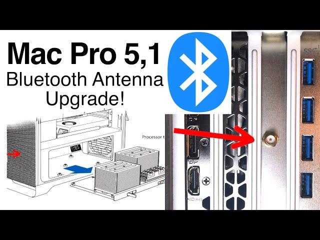 Mac Pro 5,1 Bluetooth Antenna Upgrade