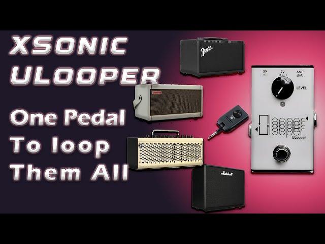 XSonic ULooper Dedicated Looper Pedal with Boss Katana Go Demo