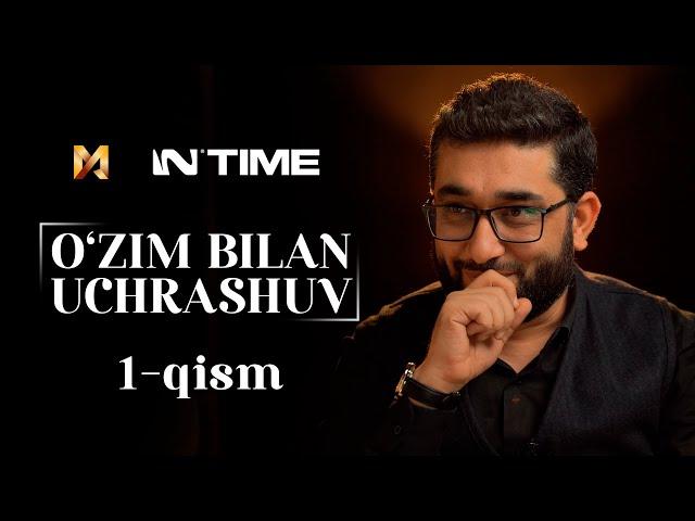 OʻZIM BILAN UCHRASHUV (1-QISM) |  @AbdukarimMirzayev2002 #abdukarimmirzayev