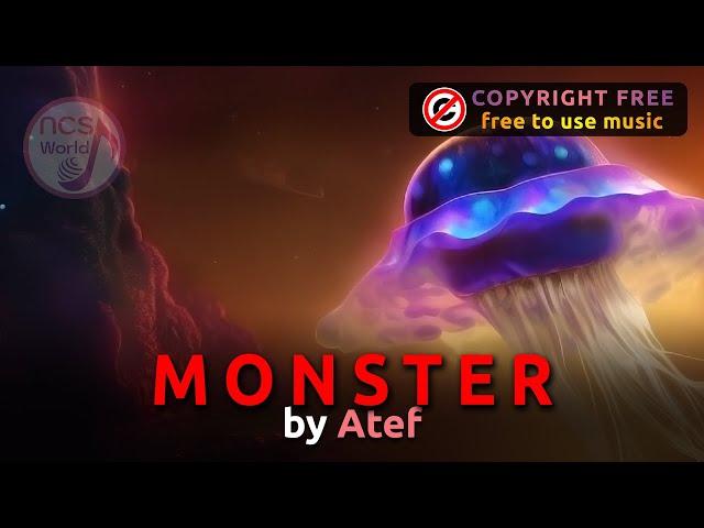 Electro house music | EDM MUSIC MOOD BOOSTERS | Uplifting music no copyright | Monster by Atef