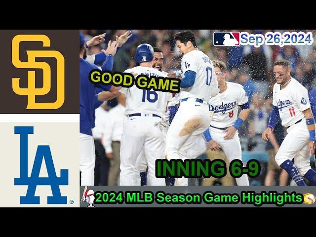 Los Angeles Dodgers vs San Diego Padres inning 6-9 Game Highlights -MLB 9/26/2024-MLB Season 2024.